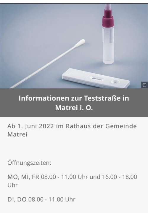 Ab 1. Juni 2022 im Rathaus der Gemeinde Matrei  Öffnungszeiten:  MO, MI, FR 08.00-11.00 Uhr und 16.00-18.00 Uhr  DI, DO 08.00 - 11.00 Uhr